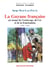 La Guyane française au temps de l'esclavage, de l'or et de la francisation