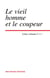 Le vieil homme et le coupeur