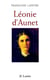 Léonie d'Aunet - L'autre passion de Victor Hugo