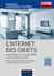 L'Internet des objets - Les protocoles (KNX, ZigBee, 6LowPan...) et les principales applications M2M