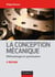 La conception mécanique - 2e éd.