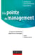 A la pointe du management - Ce que la recherche apporte au manager