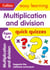 Multiplication & Division Quick Quizzes Ages 7-9 - Prepare for school with easy home learning