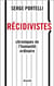 Récidivistes