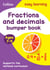 Fractions & Decimals Bumper Book Ages 7-9 - Prepare for school with easy home learning