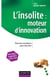 L'insolite, moteur d'innovation - Être hors tendance pour être fort