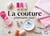 La couture, premiers pas