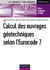 Calcul des ouvrages géotechniques selon l'Eurocode 7
