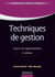 Techniques de gestion - 4e éd. - Cours et applications