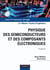 Physique des semiconducteurs et des composants électroniques - 6ème édition - Cours et exercices corrigés
