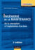 Ingénierie de la maintenance - 2ème édition - De la conception à l'exploitation d'un bien