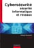 Cybersécurité - 5e éd. - Sécurité informatique et réseaux