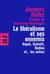 Le libéralisme et ses ennemis - Hayek, Schmitt, Badiou et... les autres
