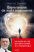 Expériences de mort imminente - Un signe du ciel qui nous ouvre à la vie invisible