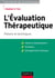 L'évaluation thérapeutique - Théorie et techniques