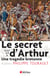 Le secret d'Arthur - Une tragédie bretonne