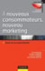 A nouveaux consommateurs, nouveau marketing - Zoom sur le conso'battant
