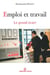 Emploi et travail - Le grand écart