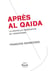 Après Al Qaida - La nouvelle génération du terrorisme
