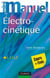 Mini Manuel d'Électrocinétique - Cours et exercices corrigés