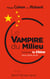 Le Vampire du milieu - Comment la Chine nous dicte sa loi