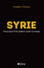 Syrie - Pourquoi l'Occident s'est trompé