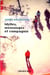 Idylles, mensonges et compagnie - Prix nouveau talent 2010 - Fondation Bouygues Telecom - En partenariat avec Métro