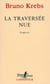 La traversée nue - Fragments