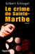 Une Enquête du Dr Ludovic Hébert, tome 1 - Le crime de Sainte-Marthe