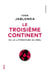 Le Troisième Continent - Ou la littérature du réel