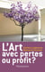 L'Art, avec pertes ou profit ?