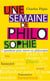 Une semaine de philosophie - 7 QUESTIONS POUR ENTRER EN PHILOSOPHIE
