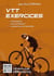 VTT exercices - Technique - Entraînement- Animation de groupes