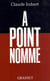 A point nommé