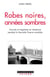 Robes noires, années sombres - La Résistance dans les milieux judiciaires