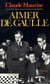 Le temps immobile T05 - Aimer De Gaulle