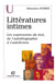 Littératures intimes - Les expressions du moi, de l'autobiographie à l'autofiction