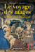 Le voyage des mages à travers l'Histoire
