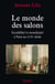 Le monde des salons - Sociabilité et mondanité à Paris au XVIIIe siècle