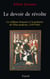 Le Devoir de révolte - La noblesse française et la gestation de l'Etat moderne (1559-1661)