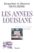 Louisiane, tome 6 - Les Années Louisiane
