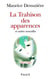 La Trahison des apparences - Et autres nouvelles