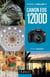 Obtenez le meilleur du Canon EOS 1200D