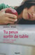 Tu peux sortir de table - Un autre regard sur l'anorexie