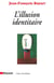 L'Illusion identitaire