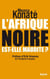 L'Afrique noire est-elle maudite ? - préface de Erik Orsenna, de l'Académie française