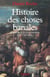 Histoire des choses banales - Naissance de la consommation (XVIIe-XIXe siècle)