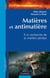 Matières et antimatière - A la recherche de la matière perdue