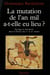 La Mutation de l'an mil a-t-elle eu lieu ? - Servage et chevalerie dans la France des Xe et XIe siècles