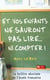 Et vos enfants ne sauront pas lire... ni compter !